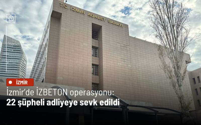 İzmir'de İZBETON operasyonu: 22 şüpheli adliyeye sevk edildi 1 Izmir Yagmur 5 97 2 KUgPJa