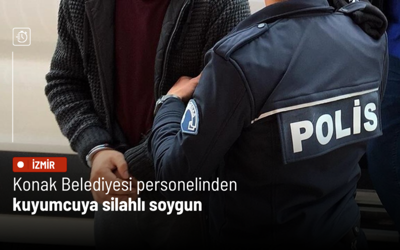 Konak Belediyesi personelinden kuyumcuya silahlı soygun 1 Iklim Krizine Akilci Cozum Buyuksehirden Dev Yagmur Hasadi Hamlesi Kopyasi 1 2XKMju
