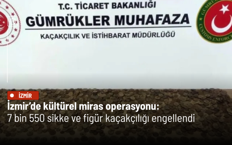 İzmir’de kültürel miras operasyonu: 7 bin 550 sikke ve figür kaçakçılığı engellendi 1 Is Insani 2026 03 08t113933827 VweSLw